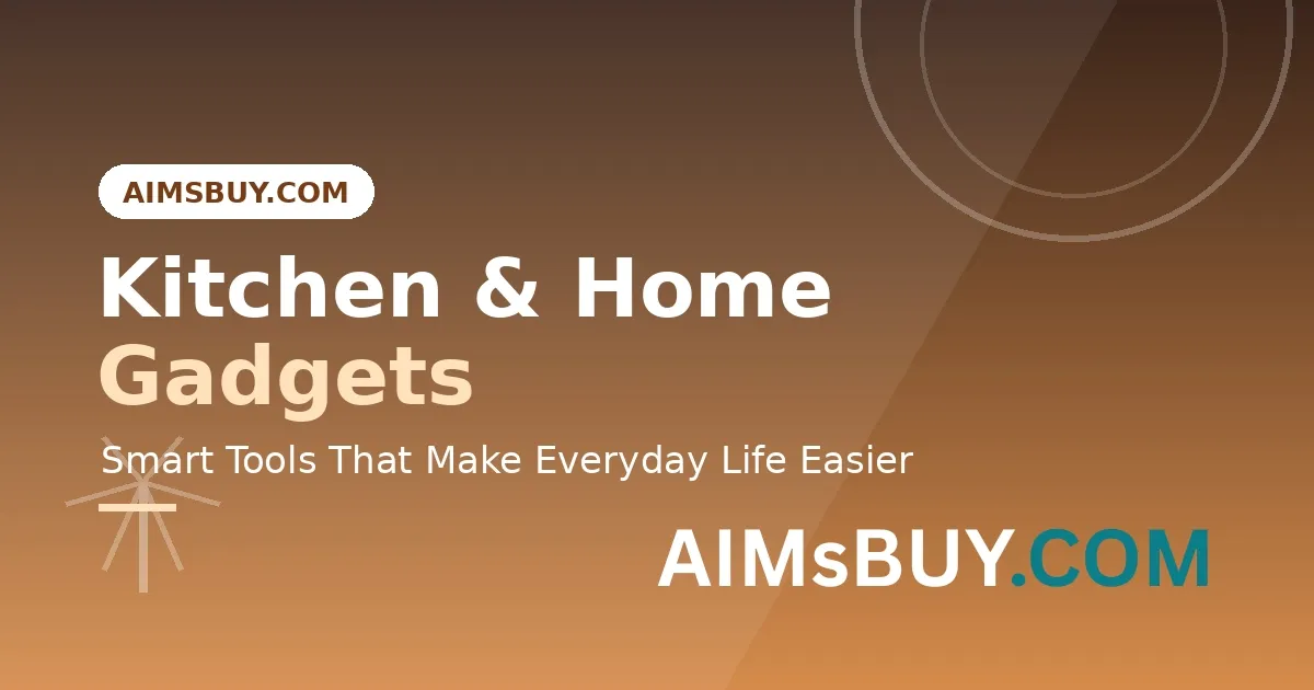 Kitchen & Home Gadgets